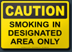 Caution Smoking In Designated Area Only Sign