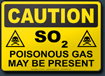 Caution So2 Poisonous Gas May Be Present Sign